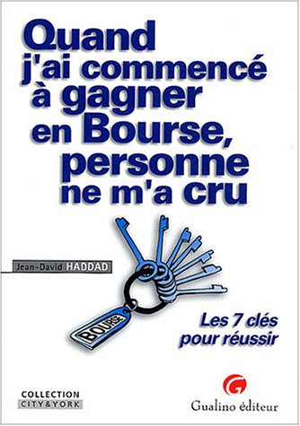 Quand j'ai commencé à gagner en Bourse, personne ne m'a cru
