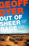 Out of Sheer Rage: In the Shadow of D. H. Lawrence
