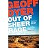 Out of Sheer Rage: In the Shadow of D. H. Lawrence