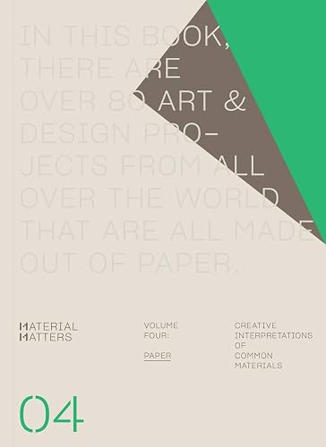 Download Material Matters - Paper: Creative Interpretations of Common Materials PDF