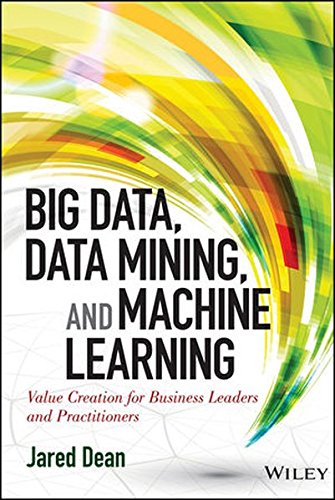 "Big Data, Data Mining, and Machine Learning - Value Creation for Business Leaders and Practitioners (Wiley and SAS Business Series)" av Jared Dean