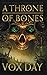 A Throne of Bones (Arts of Dark and Light)