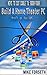 Build a Home Theater PC: MythTV or Kodi/XBMC (Keys to Cut Cable TV Book 4)
