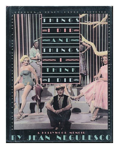 Things I Did...and Things I Think I Did by Jean Negulesco