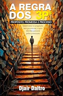 Livro A regra dos 3P's: Propósito, promessa e processo