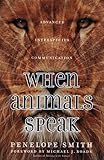When Animals Speak: Advanced Interspecies Communication