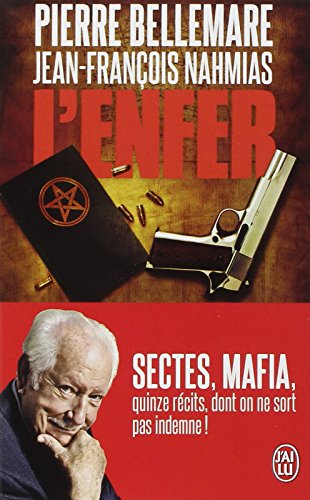 L'enfer by Pierre Bellemare, Jean-François Nahmias