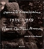 Carnets Mexicains d'Henri Cartier-Bresson - 1934-1964 (Photographie) (French Edition) by 