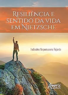 Livro Resiliência e Sentido da Vida em Nietzsche