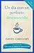 Un dia con un perfecto desconocido (Spanish Edition) by David Gregory