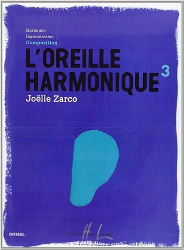 L'oreille harmonique  : Composition. 3, ,  3 | Zarco, Joëlle (1953-....). Auteur