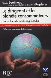 Le  dirigeant et la planète consommateurs
