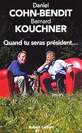 Quand tu seras président