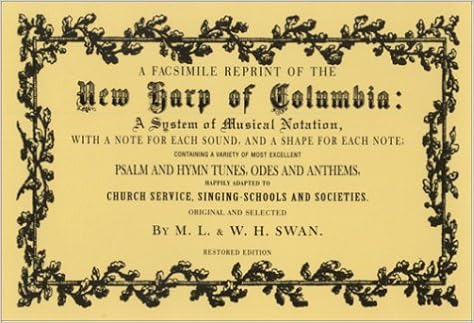 The New Harp Of Columbia Restored Ed Swan Ml Swan Wh 9781572331280 Amazon Com Books