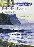 PEINDRE L'EAU A L'AQUARELLE (French Edition) by 