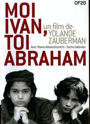 Moi Ivan, Toi Abraham