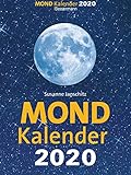 Mondkalender 2020: Entspannt durch den Alltag im Einklang mit den Mondphasen by
