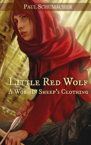 Little Red Wolf I: A Wolf in Sheep's Clothing (Volume 1)