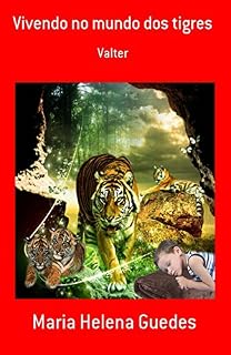 Livro Vivendo no Mundo dos Tigres : Valter