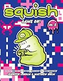 Squish #5: Game On!