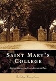 Saint Mary's College (IN) (College History Series) by Amanda  Divine, Colin-Elizabeth  Pier
