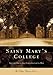 Saint Mary's College (IN) (College History Series) by Amanda  Divine, Colin-Elizabeth  Pier