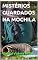 Livro MISTÉRIOS GUARDADOS NA MOCHILA (A EXTRAORDINÁRIA DESCOBERTA DE ZÉ PEDRO)