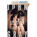 Straw Dogs: Thoughts on Humans and Other Animals