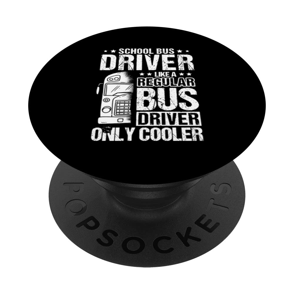School Bus Driver Appreciation Funny Bus Driver Accessories PopSockets Swappable PopGrip