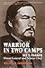 Warrior in Two Camps: Ely S. Parker, Union General and Seneca Chief (The Iroquois and Their Neighbor by 