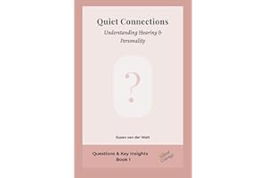Quiet Connections: Understanding Hearing and Personality