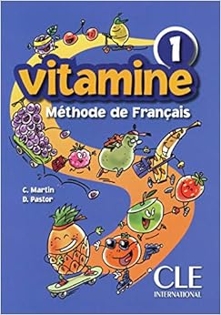 Vitamine - Niveau 1 - Livre de l'élève Vitamine - Niveau 1 - Livre de l'élève