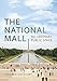 The National Mall: No Ordinary Public Space by Lisa Benton-Short