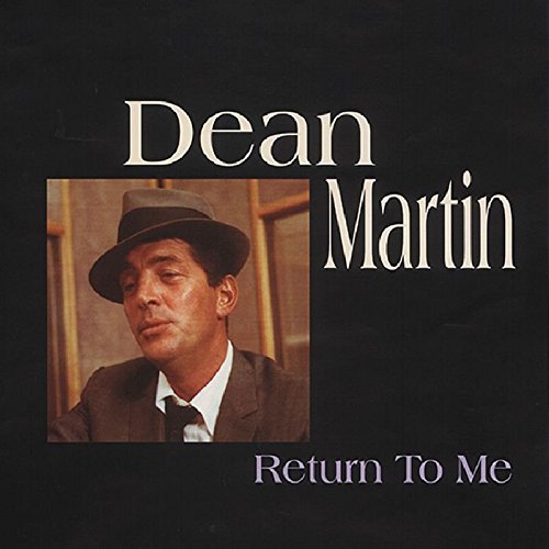DEAN MARTIN - Return To Me 1956-1961 - Zortam Music