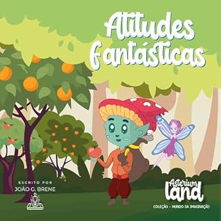 Livro ATITUDES FANTÁSTICAS: LIVRO INFANTIL