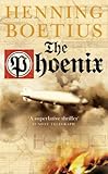Front cover for the book The Phoenix by Henning Boëtius