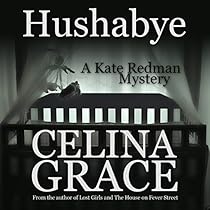 Hushabye: A Kate Redman Mystery, Book 1 Hushabye: A Kate Redman Mystery, Book 1