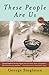 These People Are Us: Stories