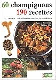 Champignons : 60 Champignons, 190 Recettes (ARCHIVES CUISINE) (French Edition) by 