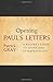 Opening Paul's Letters: A Reader's Guide to Genre and Interpretation