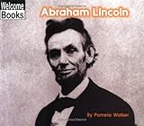Abraham Lincoln (Welcome Books: Real People (Paperback))