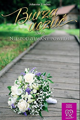 Burza uczuc Tom 25 Niespodziewany powrot
