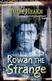 Front cover for the book Rowan the Strange by Julie Hearn