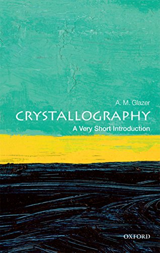 Crystallography: A Very Short Introduction (Very Short Introductions)
