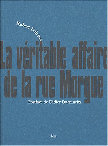 La  véritable affaire de la rue Morgue