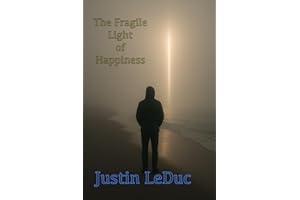 The Fragile Light of Happiness
