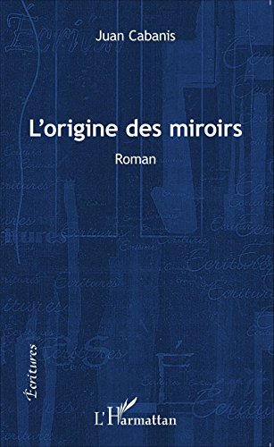 L' origine des miroirs