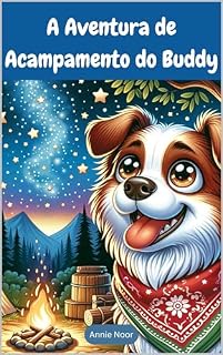 Livro A Aventura de Acampamento do Buddy: Um Livro Infantil