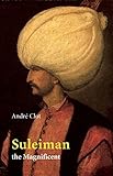 Suleiman the Magnificent