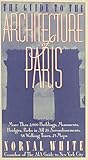 The Guide to the Architecture of Paris by 